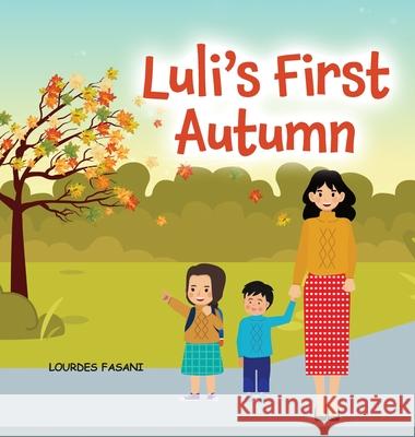 Luli's First Autumn Lourdes Fasani 9781969368998 Lourdes Fasani