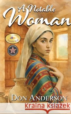 A Notable Woman Don Anderson 9781969422409 Olympus Story House