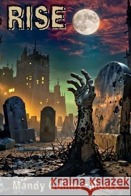 Rise Mandy Collins-Moore 9781969468001