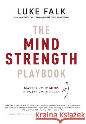 The Mind Strength Playbook Luke Falk 9781969508028 Maison Vero