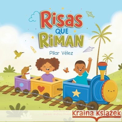 Risas que riman Daniela Andrea Rivera Joyas Pilar Velez 9781969583148