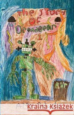 The Story of Dreadbear Alex Delgado 9781969585036