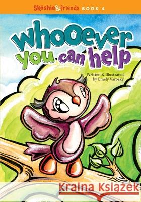 Whooever You Can Help Emely Varosky 9781969591907 Emvaro Designs