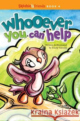 Whooever You Can Help Emely Varosky 9781969591914 Emvaro Designs