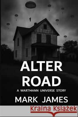 Alter Road Mark James 9781969608032