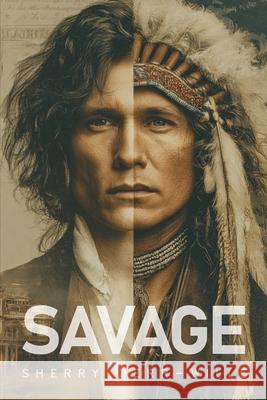 Savage Sherry Derr-Wille 9781969642517