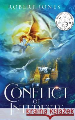 The Conflict of Interests Robert Jones 9781969644771 Robert Jones
