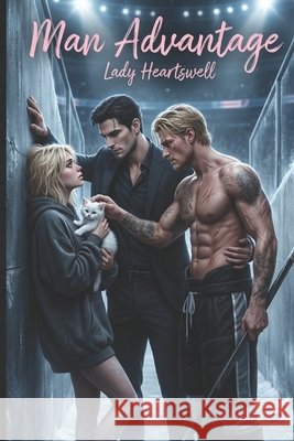Man Advantage Lady Heartswell 9781969650437