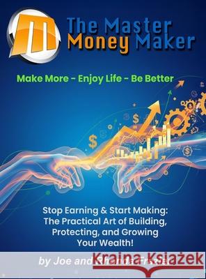 The Master Money Maker Rhonda Frazier Joe Frazier 9781969659324 Genesis Book Publishers