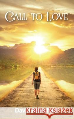Call To Love David Beresford 9781969682384