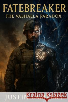 Fatebreaker: The Valhalla Paradox Justin Lampert 9781969709234
