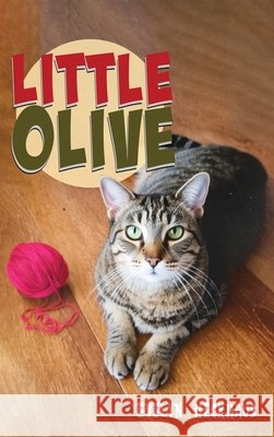 Little Olive Evelyn Heckhaus 9781969726088 Authors' Tranquility Press