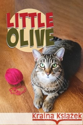 Little Olive Evelyn Heckhaus 9781969726095 Authors' Tranquility Press