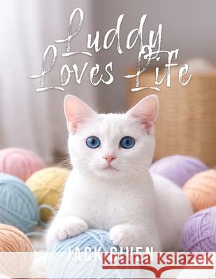 Luddy Loves Life Jack Given 9781969726927