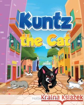 Kuntz the Cat Hattie Moreland 9781969749056 Trinity Publishing Company