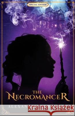 The Necromancer Alexander Sorensen 9781969819025 Watchful Wizard Book Publishing