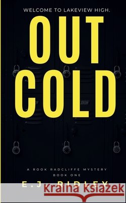 Out Cold E. J. Ridley 9781969863011