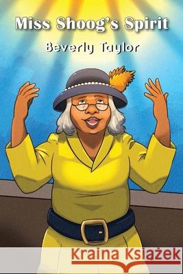 Miss Shoog's Spirit Beverly Taylor 9781969865589