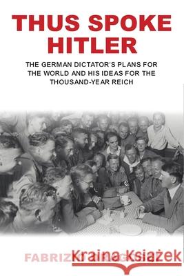 Thus Spoke Hitler Fabrizio Dragosei 9781969868306 Book Publishing Pros