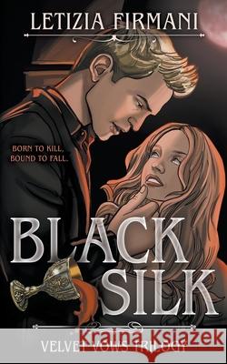 Black Silk: A Dark Vampire Fantasy Romance Letizia Firmani 9781969876066 Love N. Books Press