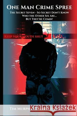 One Man Crime Spree Tim Murph the Surf Murphy 9781969890031 Nova Publishers