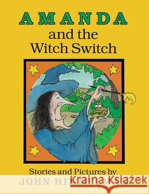 Amanda and the Witch Switch John Himmelman John Himmelman 9781969891229 Little Cricket Press
