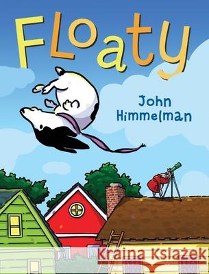 Floaty John Himmelman John Himmelman 9781969891243