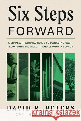 Six Steps Forward Peters, David 9781969935398