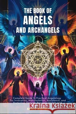 The Book of Angels and Archangels Natalia Martinez 9781969972553