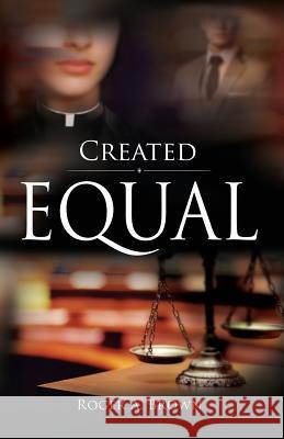 Created Equal Roger a. Brown 9781970002096 Curran Press