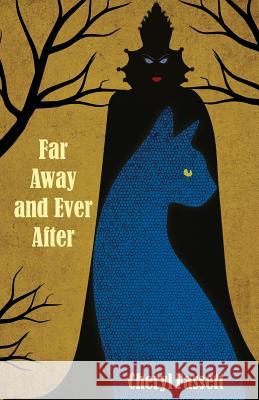 Far Away and Ever After Cheryl Fassett 9781970006001