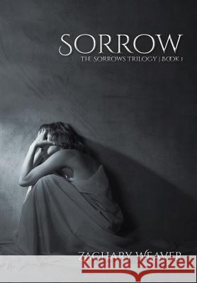 Sorrow Zachary Weaver 9781970018028