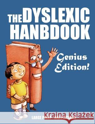 The Dyslexic Handbook: Genius Edition Jimmy Huston 9781970022360 Cosworth Publishing