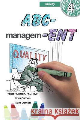 ABC-Management, Quality Yasser Osman Yara Osman Sara Osman 9781970024609 Publish Wholesale
