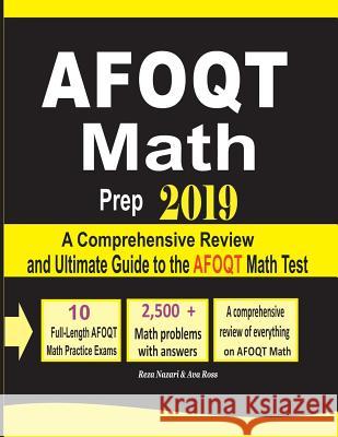 AFOQT Math Prep 2019: A Comprehensive Review and Ultimate Guide to the AFOQT Math Test Nazari, Reza 9781970036022 Effortless Math Education