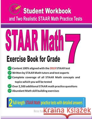 STAAR Math Exercise Book for Grade 7: Student Workbook and Two Realistic STAAR Math Tests Nazari, Reza 9781970036282 Effortless Math Education