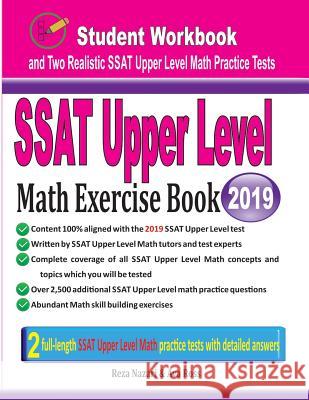 SSAT Upper Level Math Exercise Book: Student Workbook and Two Realistic SSAT Upper Level Math Tests Reza Nazari Ava Ross 9781970036404 Effortless Math Education