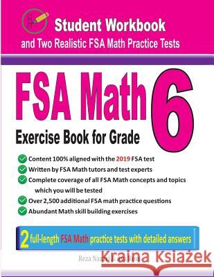 FSA Math Exercise Book for Grade 6: Student Workbook and Two Realistic FSA Math Tests Reza Nazari Ava Ross 9781970036558 Effortless Math Education