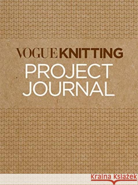 Vogue  Knitting Project Journal  9781970048018 Sixth & Spring Books