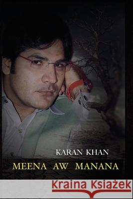 Meena Aw Manana Karan Khan, Izhar Manzoor 9781970049985 Tbg Publishing Group and Hund International P