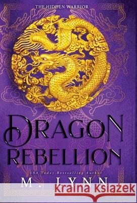 Dragon Rebellion M. Lynn 9781970052732 Michelle Macqueen