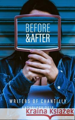 Before and After: Writers of Chantilly Anthology 2019 S. C. Megale Diane Hunter Barbara Osgood 9781970071054 Bluebullseye Press