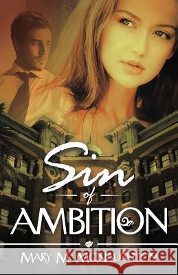 Sin of Ambition Mary M. McNaughton 9781970072013 New Leaf Media, LLC