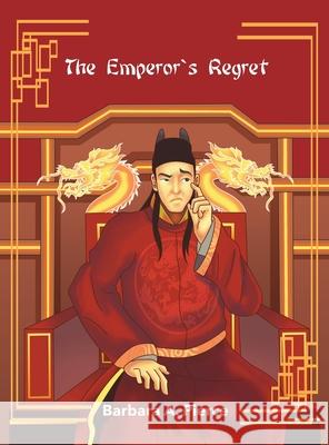 The Emperor's Regret Barbara A. Pierce 9781970072334