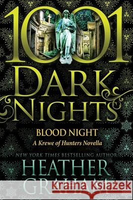 Blood Night: A Krewe of Hunters Novella Heather Graham 9781970077285 Evil Eye Concepts, Incorporated