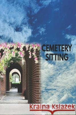 Cemetery Sitting Josephine Plummer 9781970083071