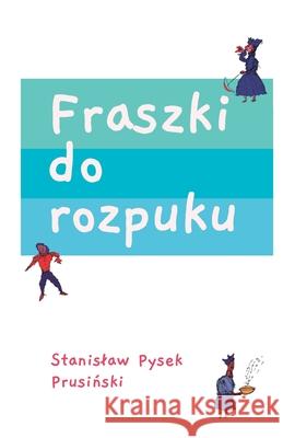 Fraszki do rozpuku Stanislaw Prusinski 9781970090260