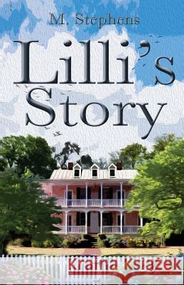 LILLI's Story Mary Ann Stephens 9781970094015