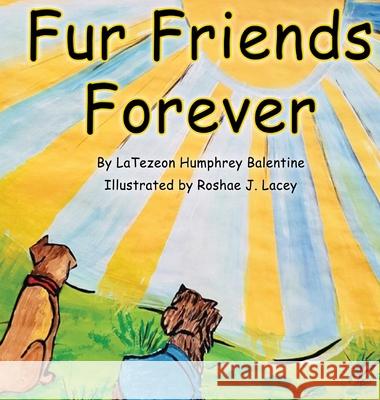 Fur Friends Forever Latezeon Humphre Rochae J. Lacey 9781970133837 Edumatch