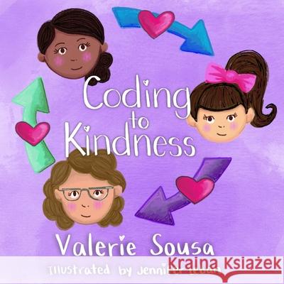 Coding to Kindness Valerie Sousa, Jennifer Leban 9781970133936 Edumatch